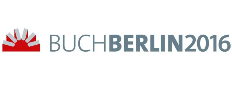 Buch Berlin 2016: Literarische Vielfalt in der Hauptstadt Bild: Buch Berlin 2016: Literarische Vielfalt in der Hauptstadt