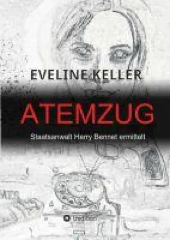 ATEMZUG - Staatsanwalt Harry Bennet ermittelt Bild: ATEMZUG - Staatsanwalt Harry Bennet ermittelt