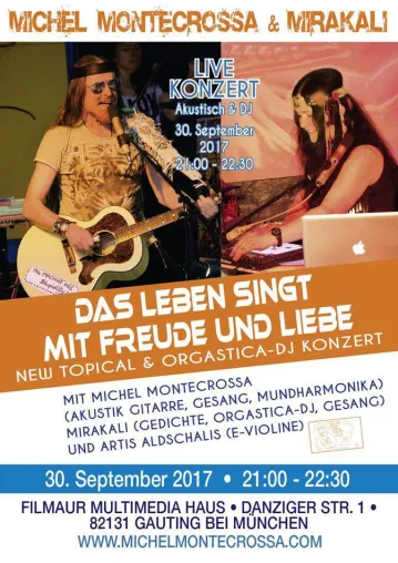 Bild: Michel Montecrossa's ‘Das Leben Singt Mit Freude Und Liebe’ Konzert mit New-Topical-Songs & Orgastica-DJ