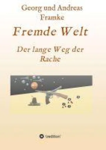 Bild: Fremde Welt - Alternative Welten-Roman sorgt für knisternde Spannung