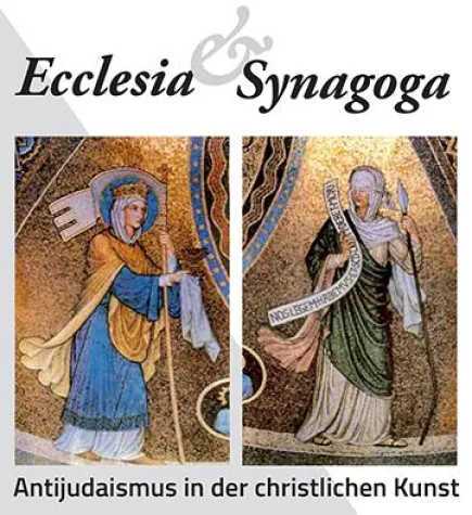 Bild: Ecclesia & Synagoga - Antijudaismus in der christlichen Kunst