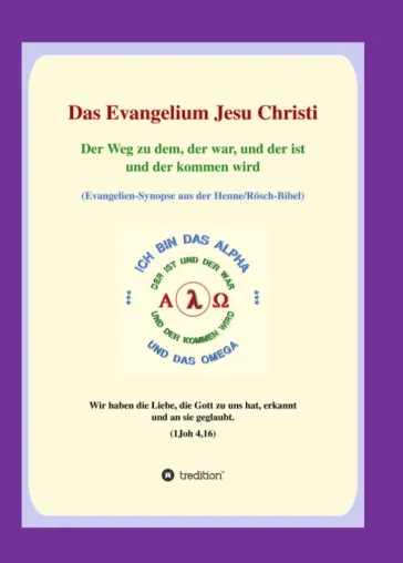 Bild: Das Evangelium Jesu Christi - Der Weg zu dem, der war, und der ist und der kommen wird