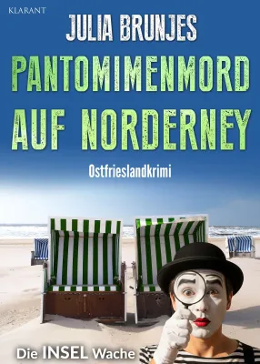 Bild: Neuerscheinung: Ostfrieslandkrimi "Pantomimenmord auf Norderney" von Julia Brunjes im Klarant Verlag