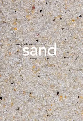 Bild: SAND: Der neue Bildband von Sven Hoffmann versammelt weltweite Sandproben zu einem Kaleidoskop der Eindrücke.