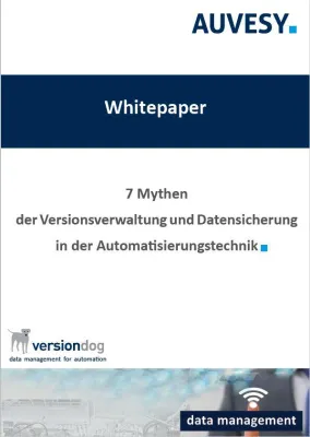 Bild: AUVESY veröffentlicht Whitepaper über Versionsverwaltung und Datensicherung in der Automatisierungstechnik