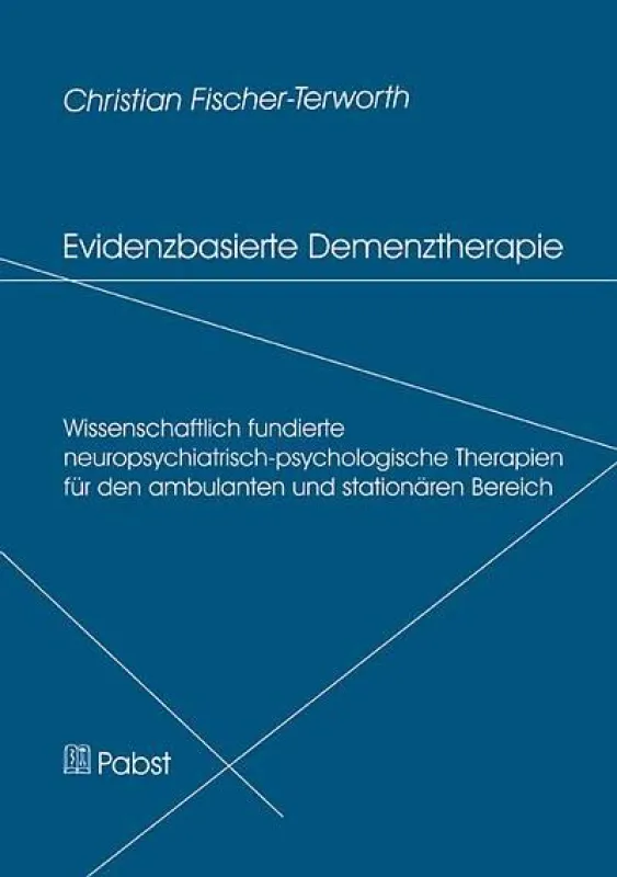 Christian Fischer-Terworth: Evidenzbasierte Demenztherapie