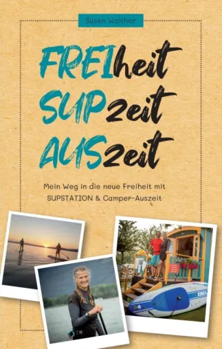 Bild: FREIheit - SUPzeit - AUSzeit - Anregende Autobiografie für reifere Damen
