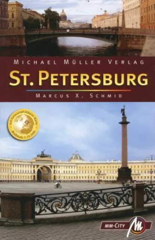Marcus X. Schmid: St. Petersburg, Michael Müller Verlag, Erlangen
