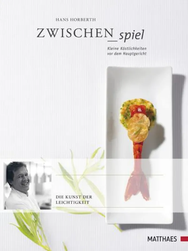 Zwischenspiele sind kleine kunstvolle Gerichte.