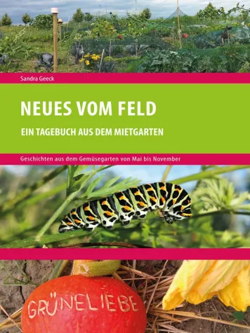 Bild: eBook Neuerscheinung: Neues vom Feld – Ein Tagebuch aus dem Mietgarten