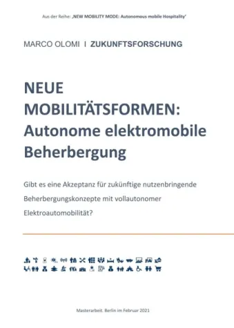 NEUE MOBILITÄTSFORMEN: Autonome elektromobile Beherbergung Bild: NEUE MOBILITÄTSFORMEN: Autonome elektromobile Beherbergung