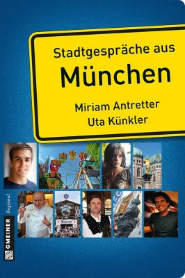 Bild: Stadtgespräche aus München - Ein Stadtporträt der anderen Art