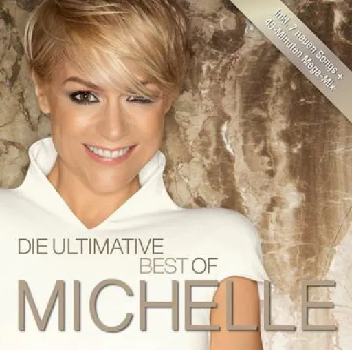 Michelle - Die ultimative Best of Bild: Michelle - Die ultimative Best of