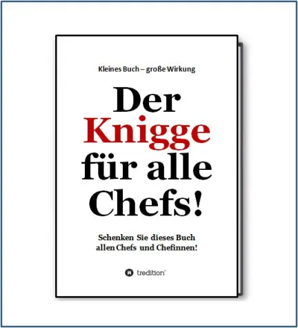 Bild: Du kannst mich ruhig mal loben, Chef! - Ein Knigge für Führungskräfte