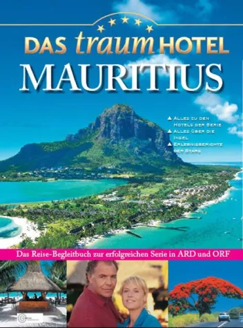 Bild: Das Traumhotel Mauritius – Reise-Begleitbuch zur Fernsehserie