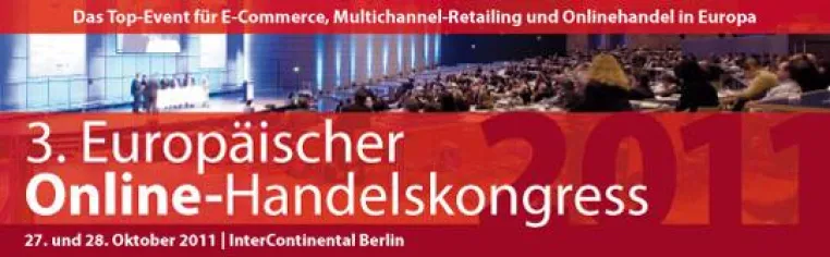 3. Europäischer Online-Handelskongress 2011 - Der Countdown läuft Bild: 3. Europäischer Online-Handelskongress 2011 - Der Countdown läuft