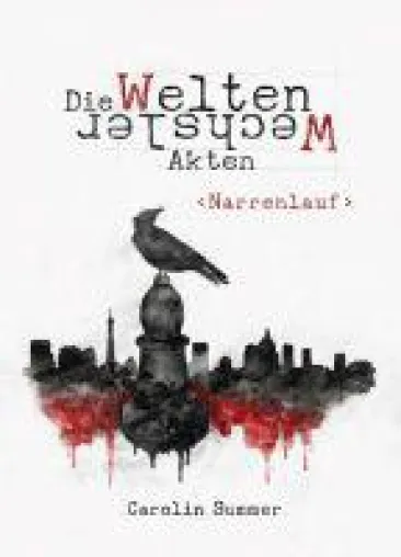 Bild: Narrenlauf - Urban Fantasy-Roman stellt die Wahrheit über die Welt in Frage