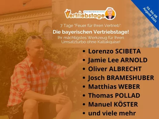 Bild: "Die bayerischen Vertriebstage" mit Lorenzo Scibeta, Jamie Lee Arnold, Oliver Albrecht, Josch Brameshuber!