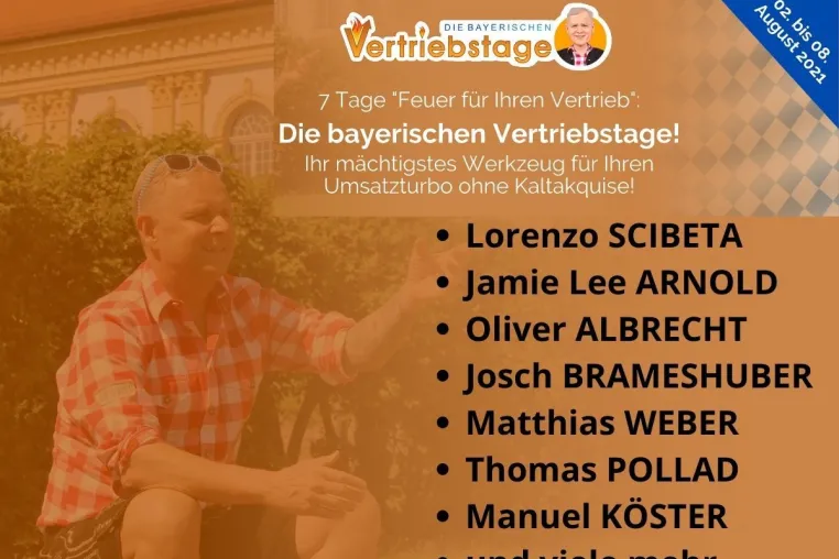 "Die bayerischen Vertriebstage" mit Lorenzo Scibeta, Jamie Lee Arnold, Oliver Albrecht, Josch Brameshuber! Bild: "Die bayerischen Vertriebstage" mit Lorenzo Scibeta, Jamie Lee Arnold, Oliver Albrecht, Josch Brameshuber!