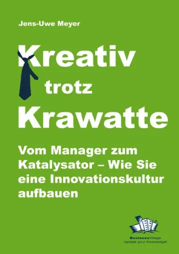 Bild: Neues Buch zeigt Wege zur Innovationskultur: „Kreativ trotz Krawatte“