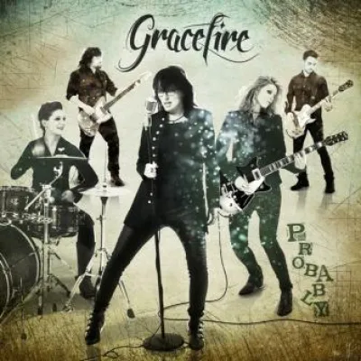 Bild: Gracefire: Rock’n’Roll wie er sein muss – rebellisch, fordernd, wild!